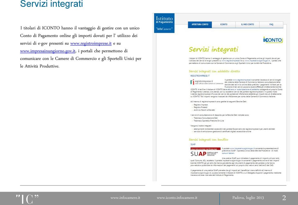 www.registroimprese.it e su www.impresainungiorno.gov.