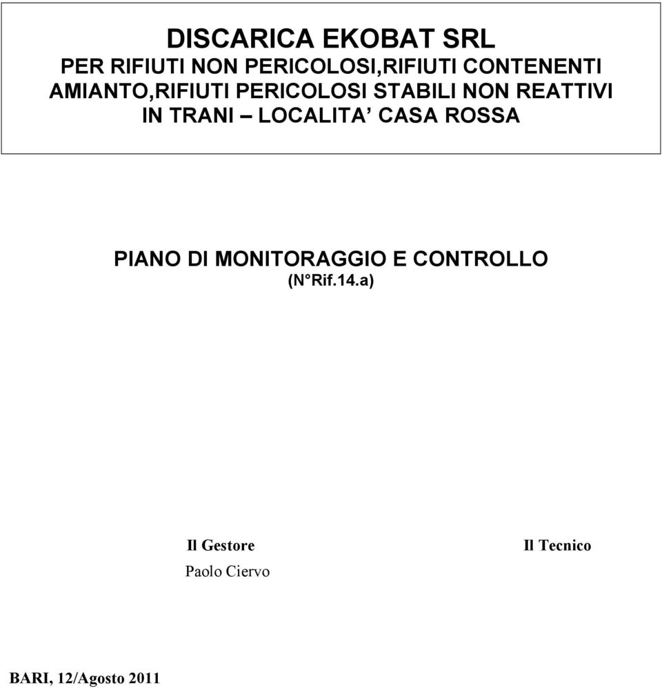 TRANI LOCALITA CASA ROSSA PIANO DI MONITORAGGIO E CONTROLLO