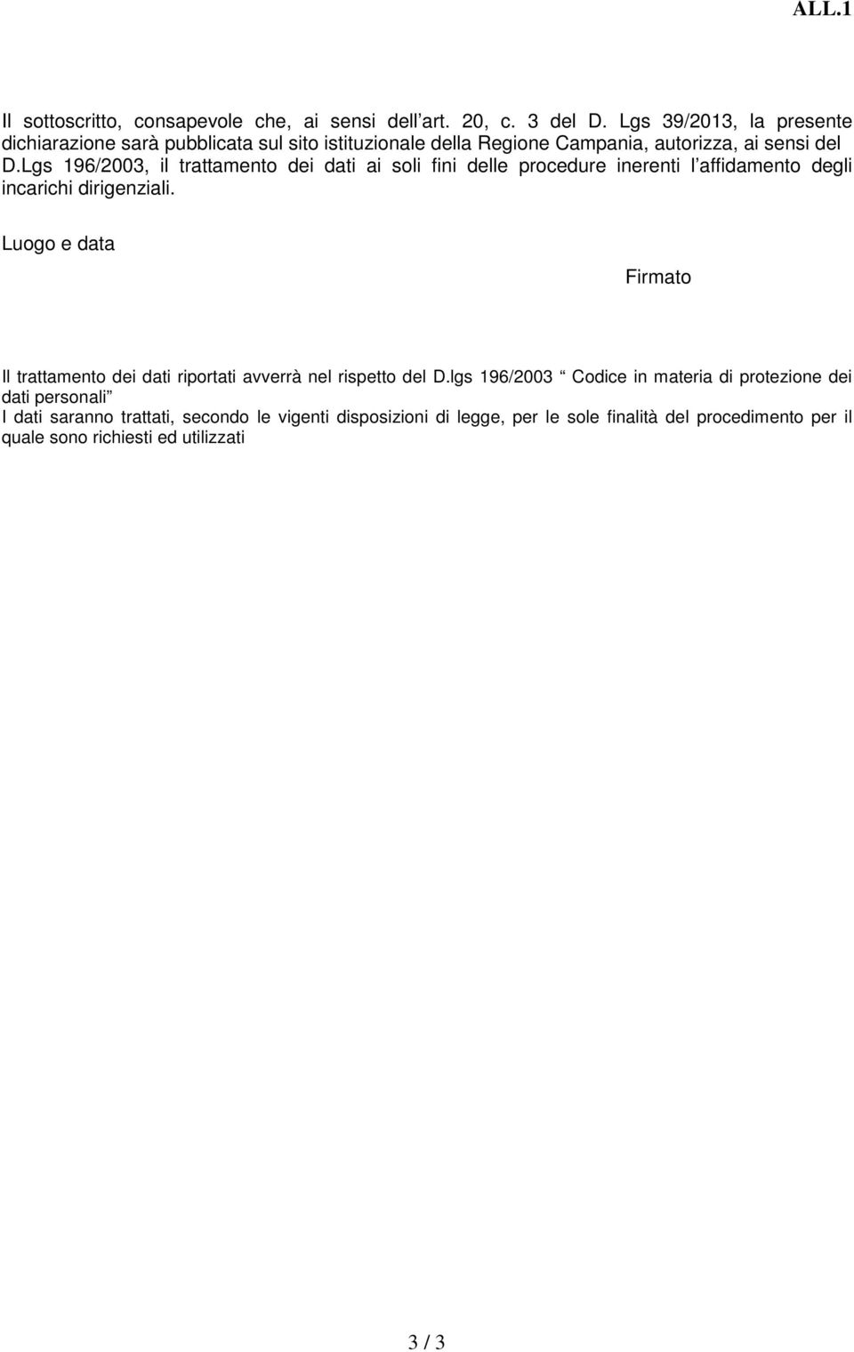 Lgs 196/2003, il trattamento dei dati ai soli fini delle procedure inerenti l affidamento degli incarichi dirigenziali.