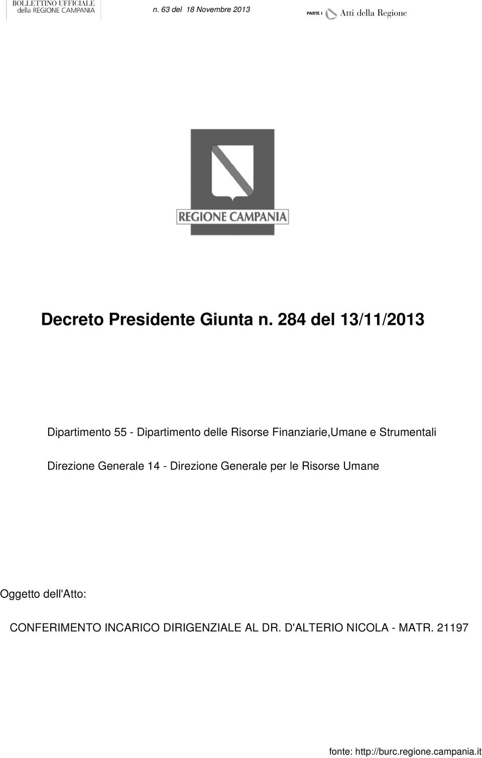 Strumentali Direzione Generale 14 - Direzione Generale per le Risorse Umane Oggetto