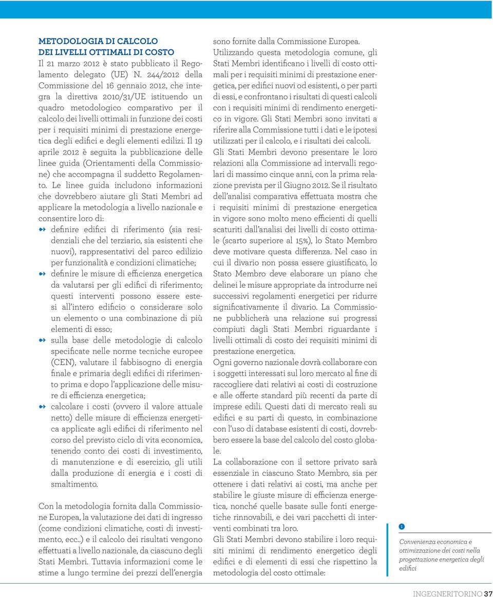 requisiti minimi di prestazione energetica degli edifici e degli elementi edilizi.