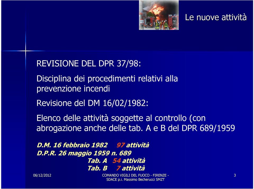 controllo (con abrogazione anche delle tab. A e B del DPR 689/1959 D.M.