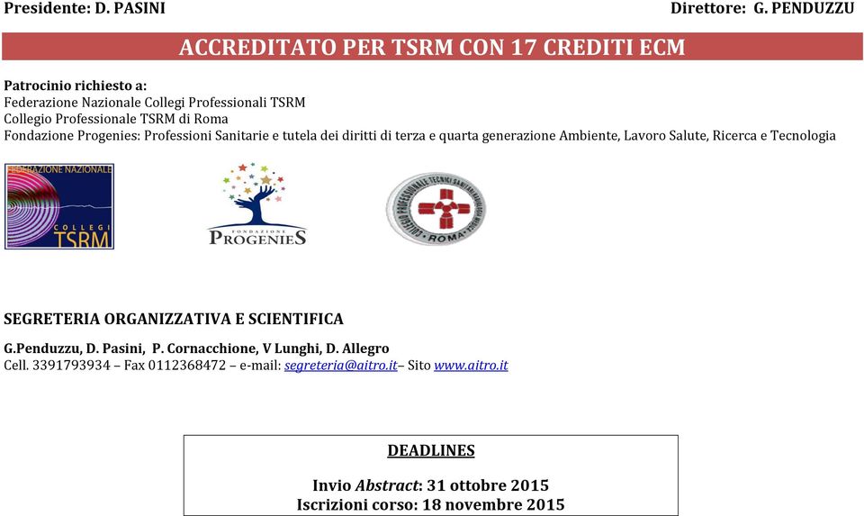 TSRM di Roma Fondazione Progenies: Professioni Sanitarie e tutela dei diritti di terza e quarta generazione Ambiente, Lavoro Salute, Ricerca e