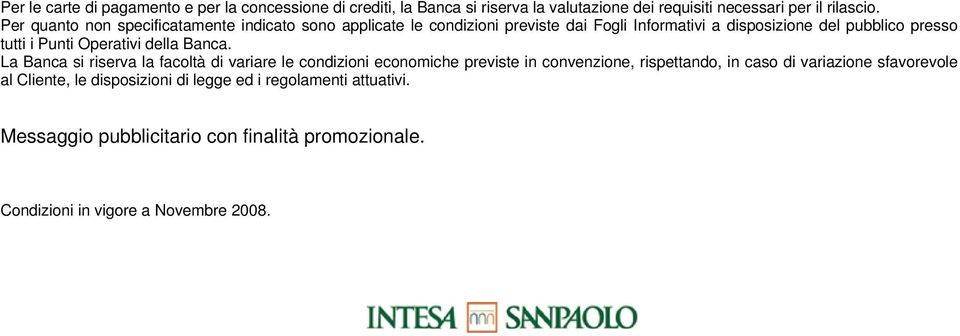 Operativi della Banca.