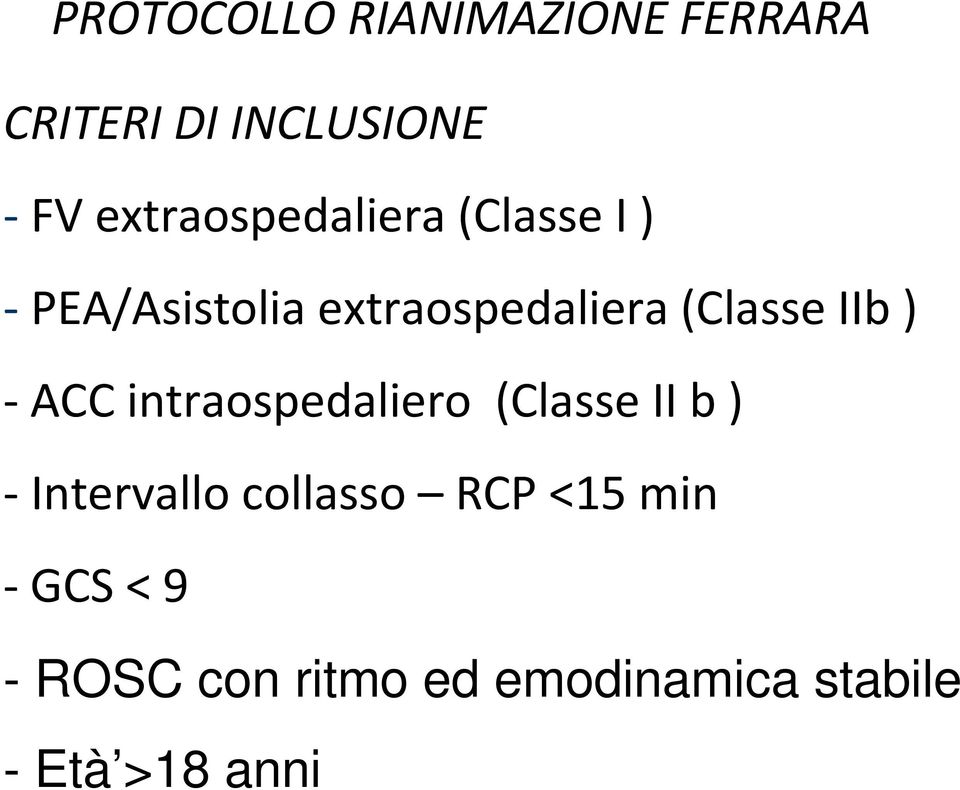 (Classe IIb ) - ACC intraospedaliero (Classe II b ) - Intervallo