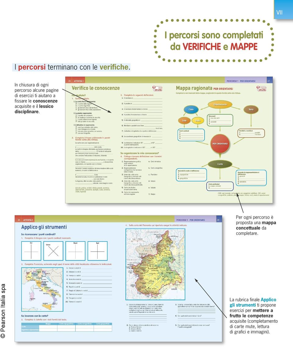 disciplinare. Per ogni percorso è proposta una mappa concettuale da completare.