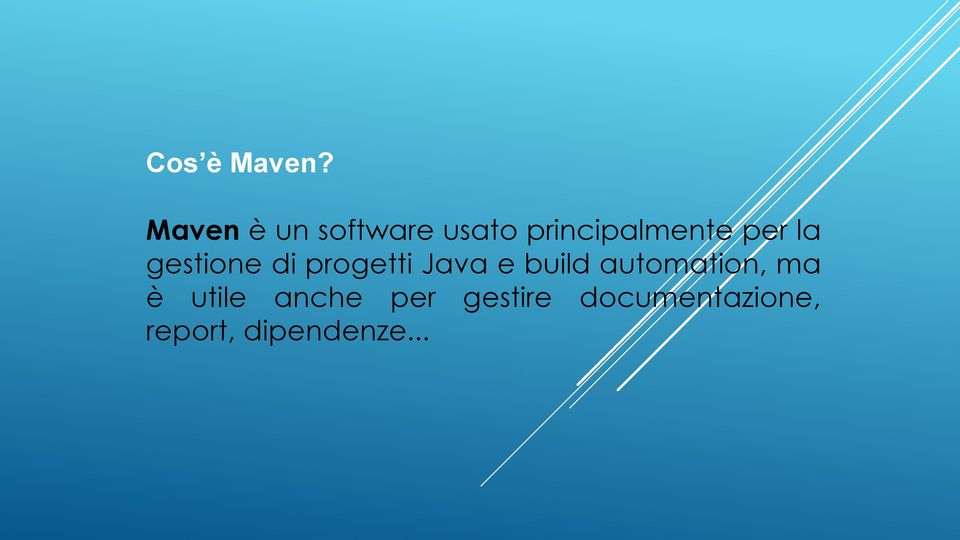 per la gestione di progetti Java e build