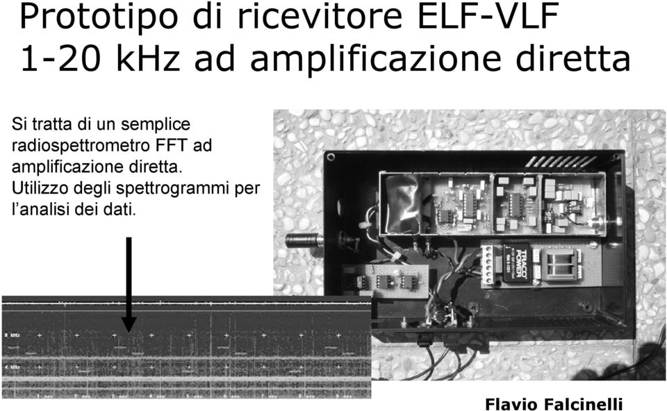 radiospettrometro FFT ad amplificazione diretta.