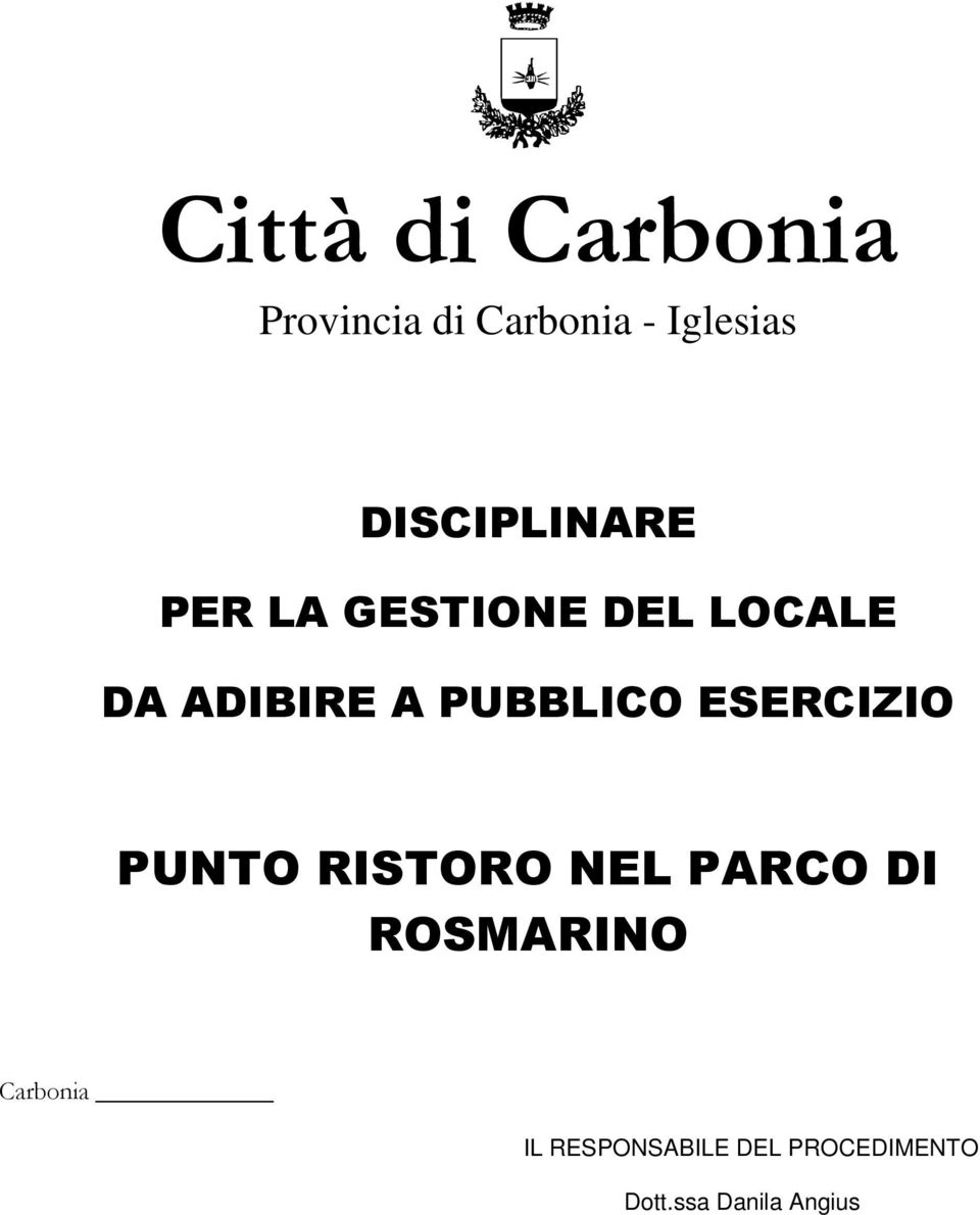 PUBBLICO ESERCIZIO PUNTO RISTORO NEL PARCO DI ROSMARINO