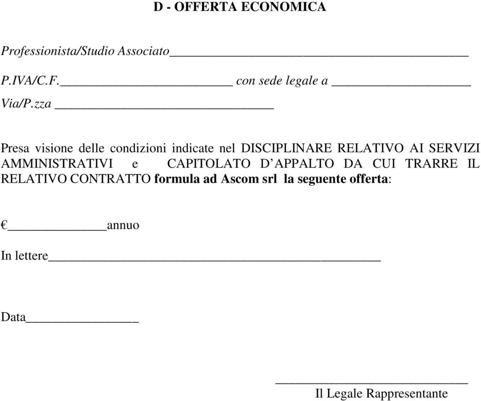 AMMINISTRATIVI e CAPITOLATO D APPALTO DA CUI TRARRE IL RELATIVO CONTRATTO formula