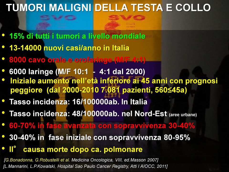 In Italia Tasso incidenza: 48/100000ab.