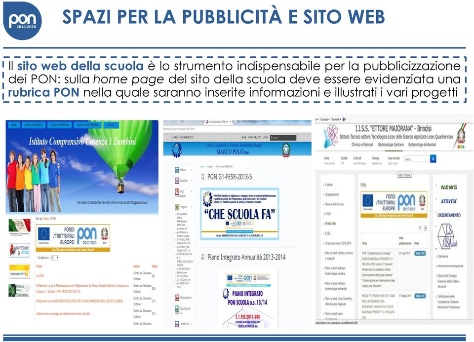 home page del sito della scuola deve essere evidenziata una rubrica