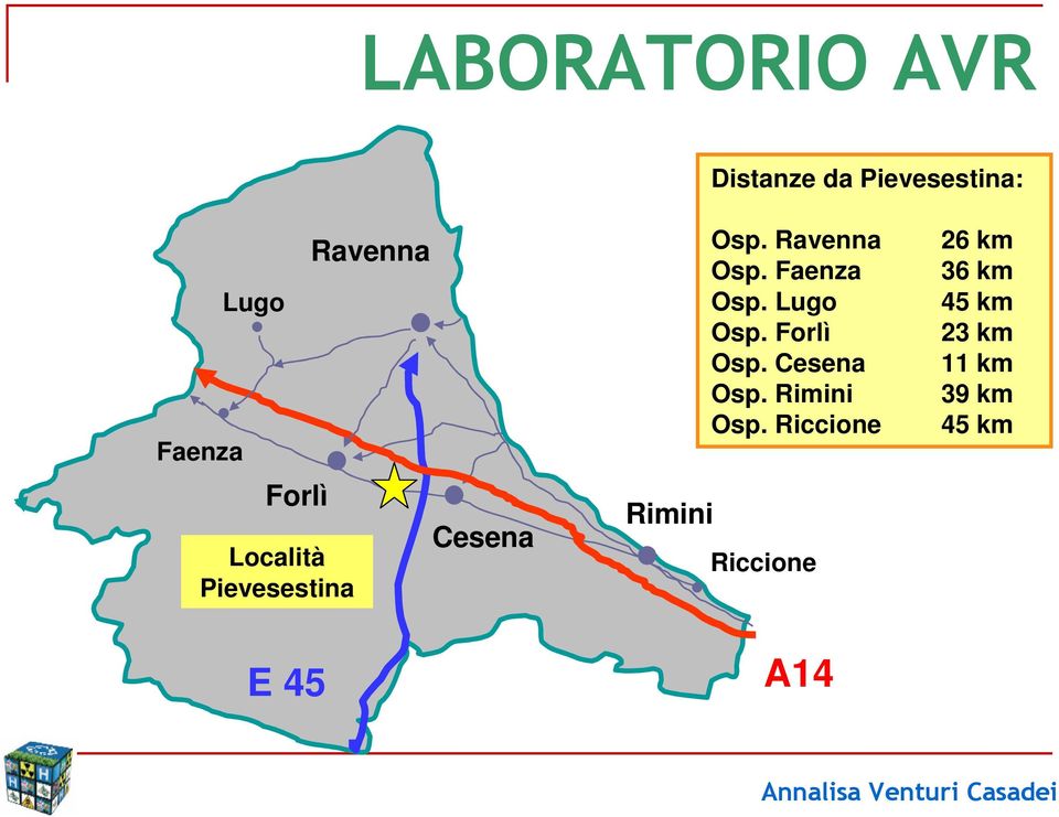 Faenza Osp. Lugo Osp. Forlì Osp. Cesena Osp. Rimini Osp.