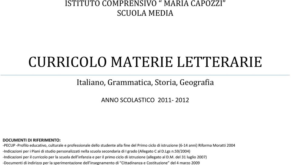 per i Piani di studio personalizzati nella scuola secondaria di I grado (Allegato C al D.Lgs n.