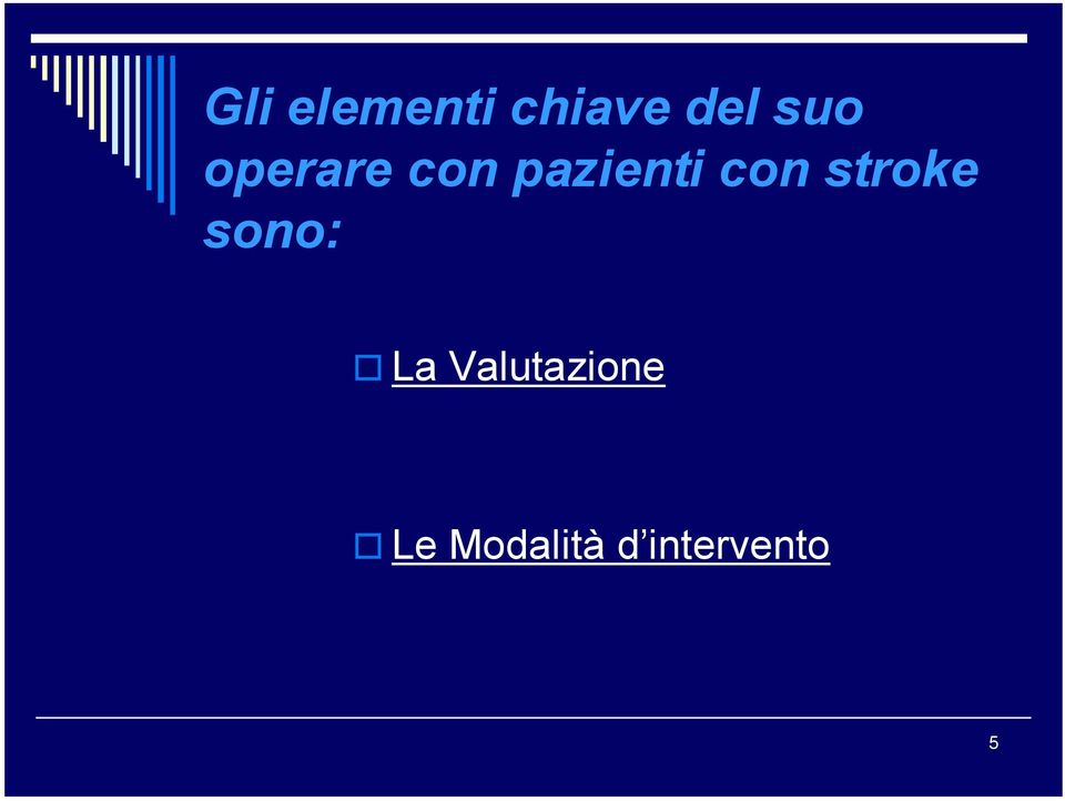 con stroke sono: La