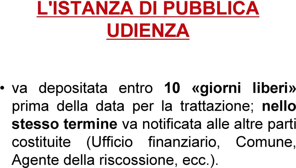 nello stesso termine va notificata alle altre parti