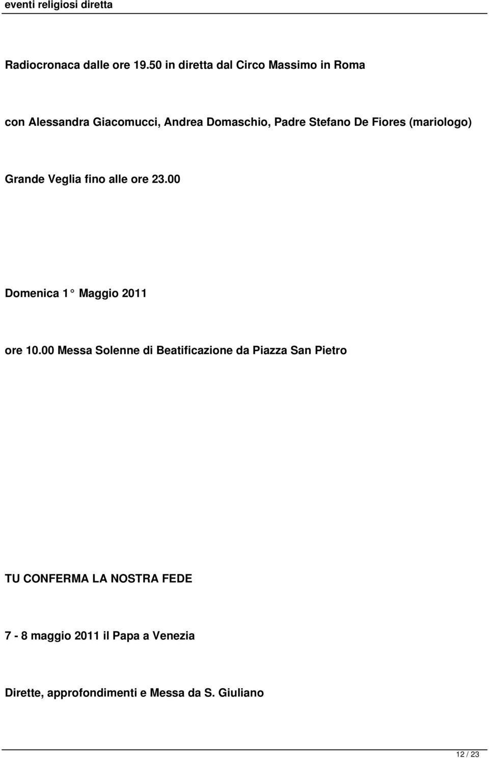 Stefano De Fiores (mariologo) Grande Veglia fino alle ore 23.00 Domenica 1 Maggio 2011 ore 10.