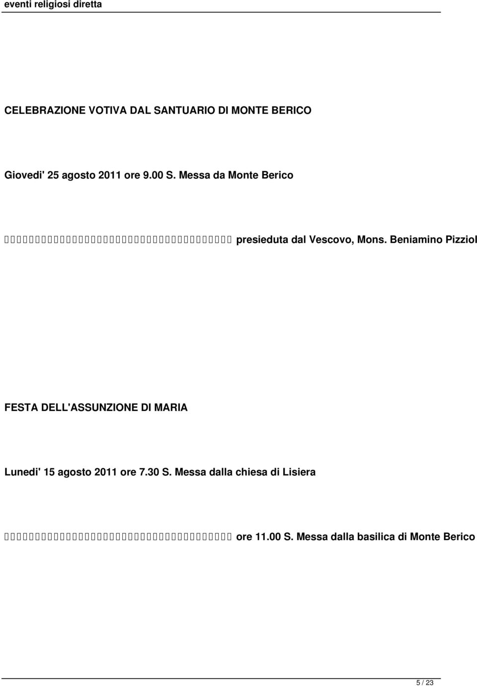Beniamino Pizziol FESTA DELL'ASSUNZIONE DI MARIA Lunedi' 15 agosto 2011 ore