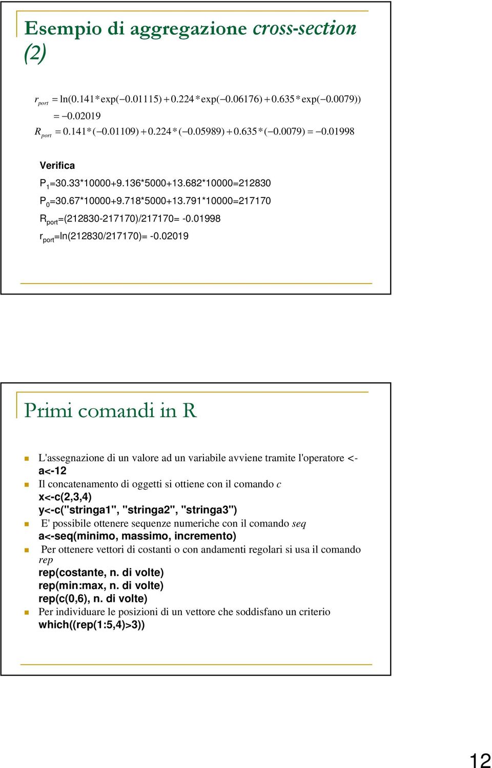 29 rimi comandi in L'assegnazione di un valore ad un variabile avviene ramie l'operaore <- a<-2 Il concaenameno di oggei si oiene con il comando c <-c2,3,4 y<-c"sringa",