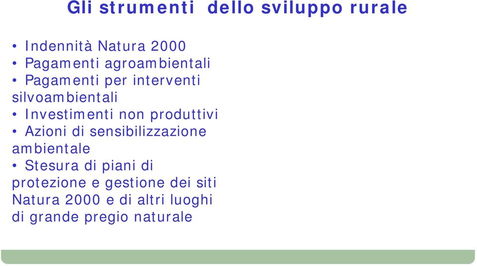 produttivi Azioni di sensibilizzazione ambientale Stesura di piani di