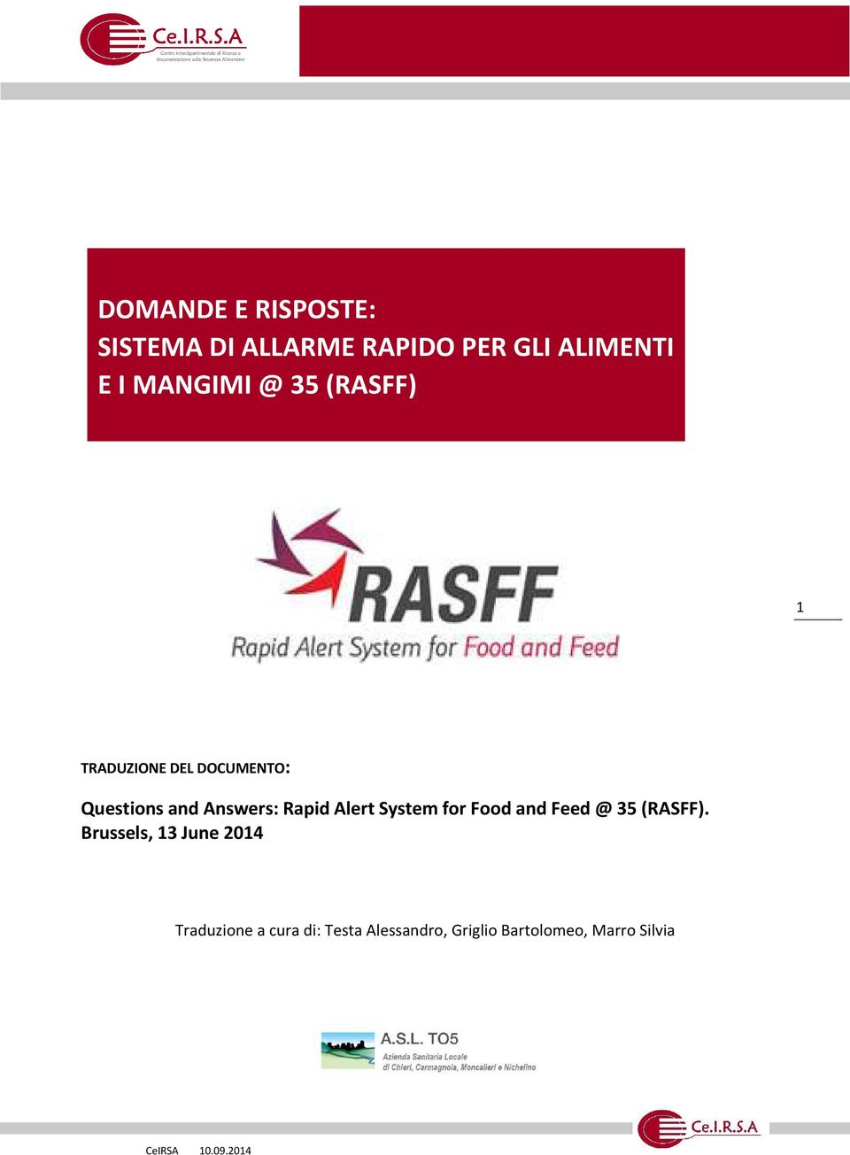 Rapid Alert System for Food and Feed @ 35 (RASFF).