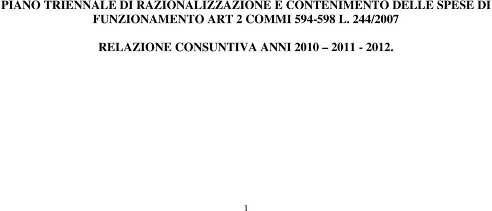 FUNZIONAMENTO ART 2 COMMI 594-598 L.