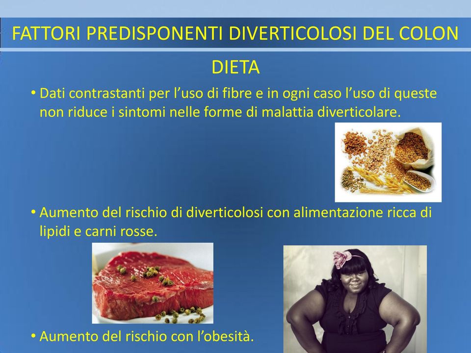 forme di malattia diverticolare.