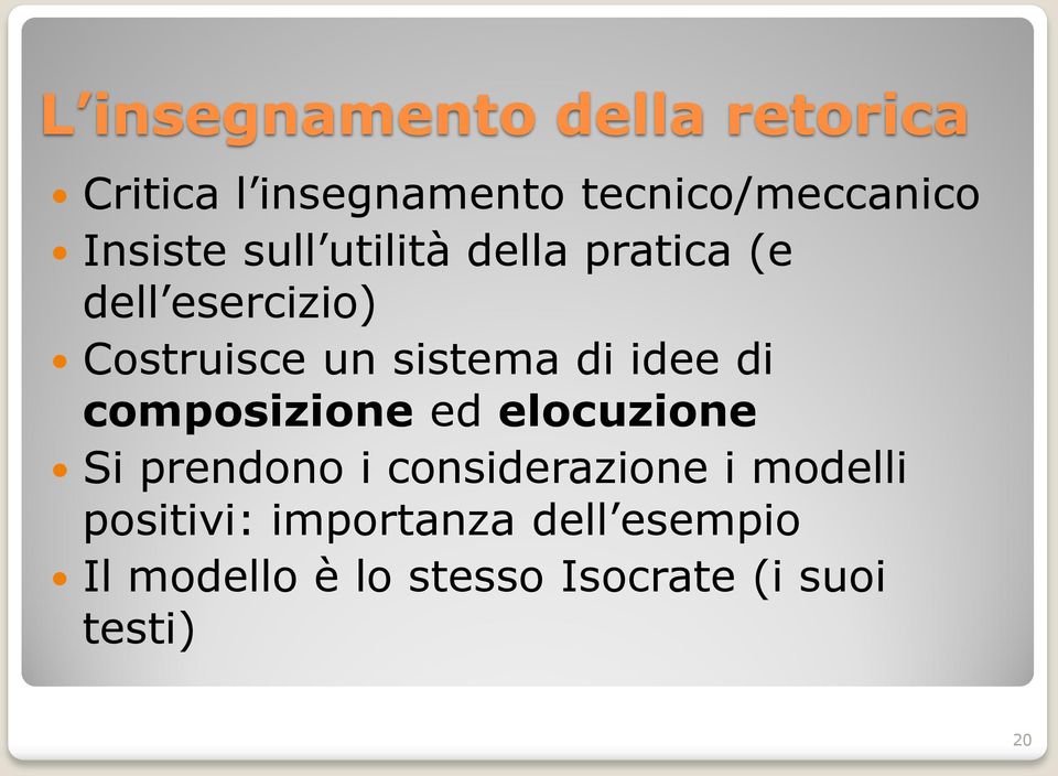 di idee di composizione ed elocuzione Si prendono i considerazione i modelli