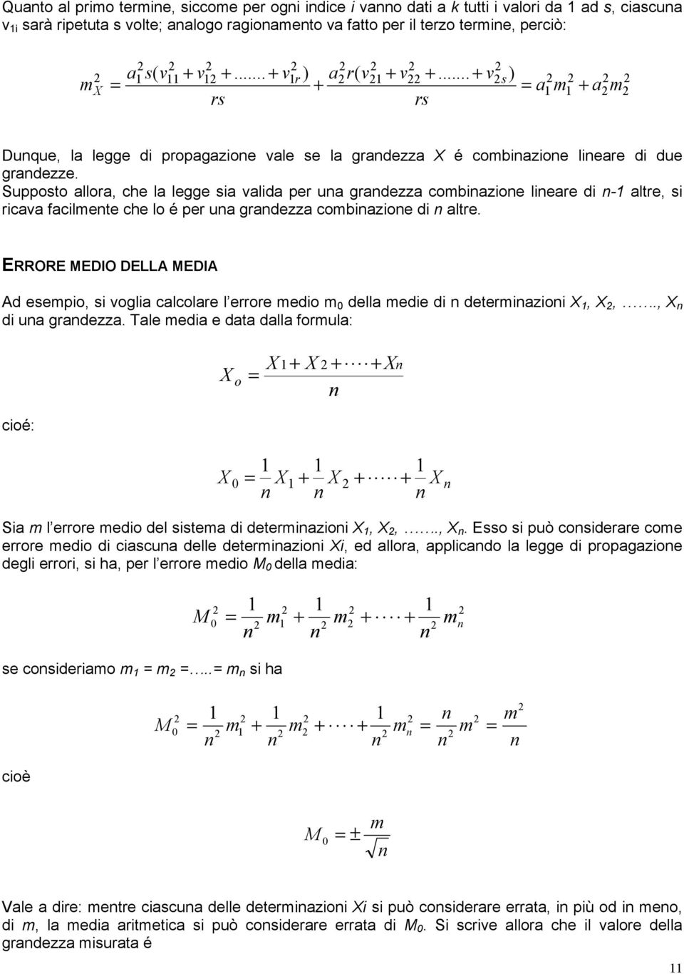 Suosto allora, ce la legge sa valda er ua gradezza cobazoe leare d - altre, s rcava faclete ce lo é er ua gradezza cobazoe d altre.