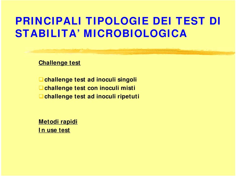 inoculi singoli challenge test con inoculi misti