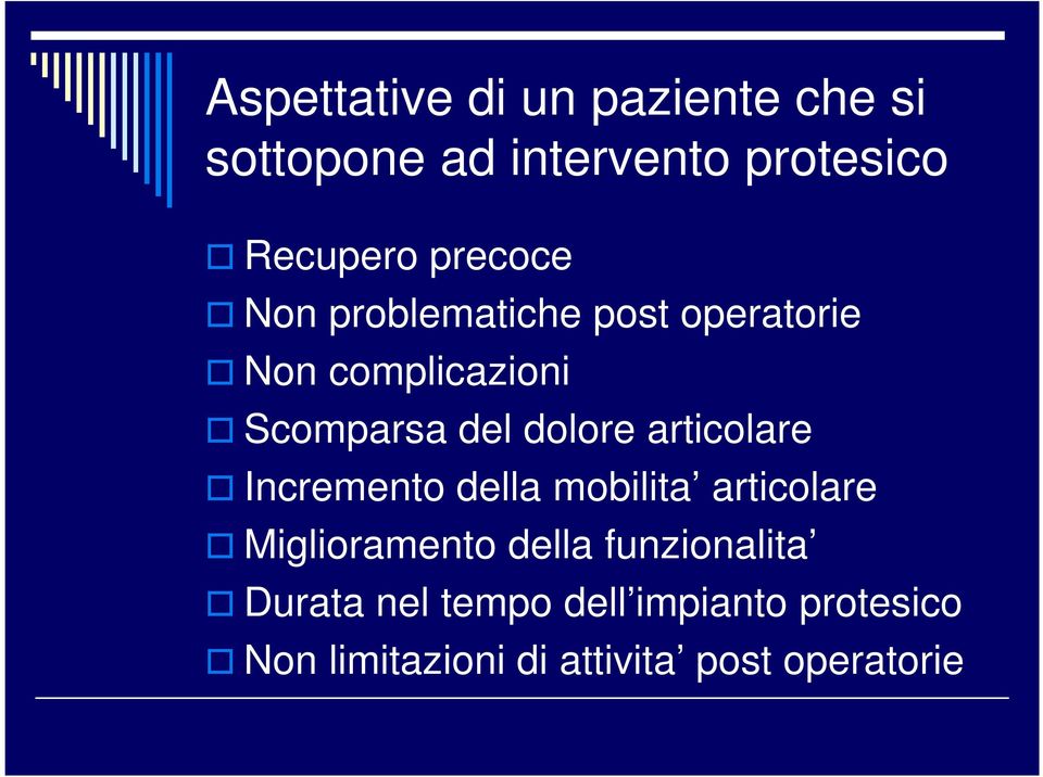 articolare Incremento della mobilita articolare Miglioramento della funzionalita