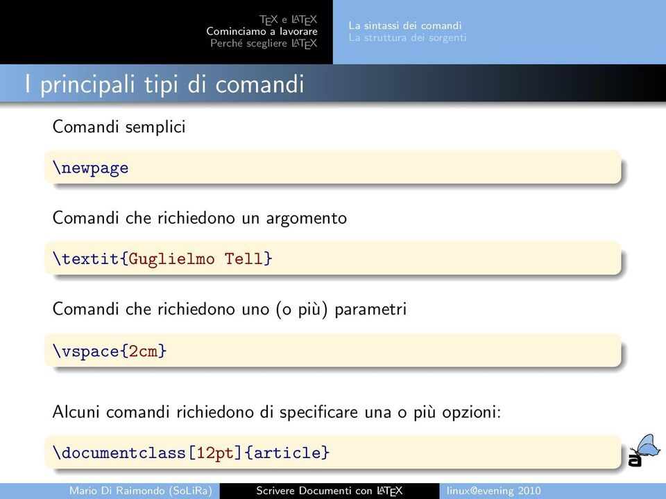 richiedono un argomento \textit{guglielmo Tell} Comandi che richiedono uno (o più) parametri