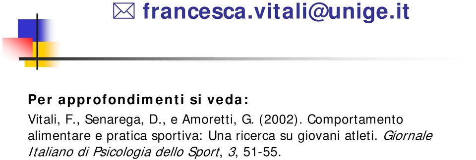 , e Amoretti, G. (2002).