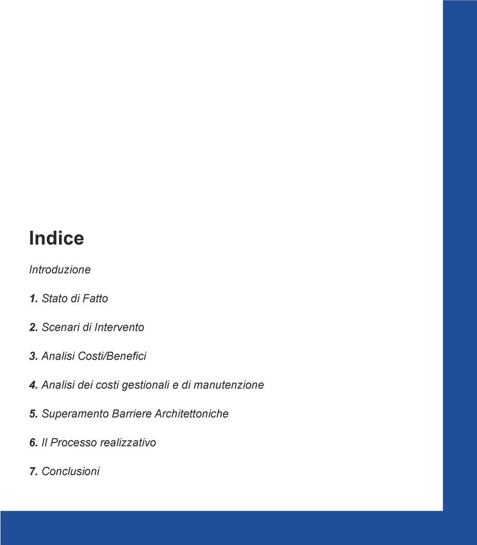 Analisi dei costi gestionali e di manutenzione 5.