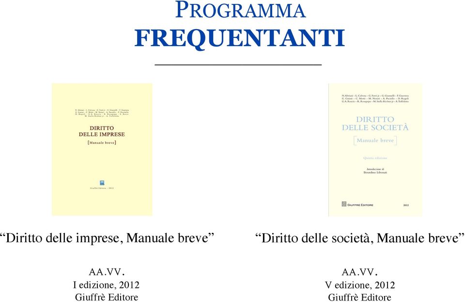 I edizione, 2012 Giuffrè Editore Diritto