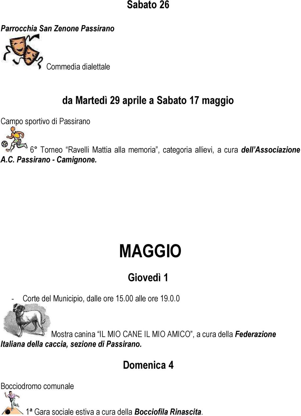 MAGGIO Giovedì 1 - Corte del Municipio, dalle ore 15.00