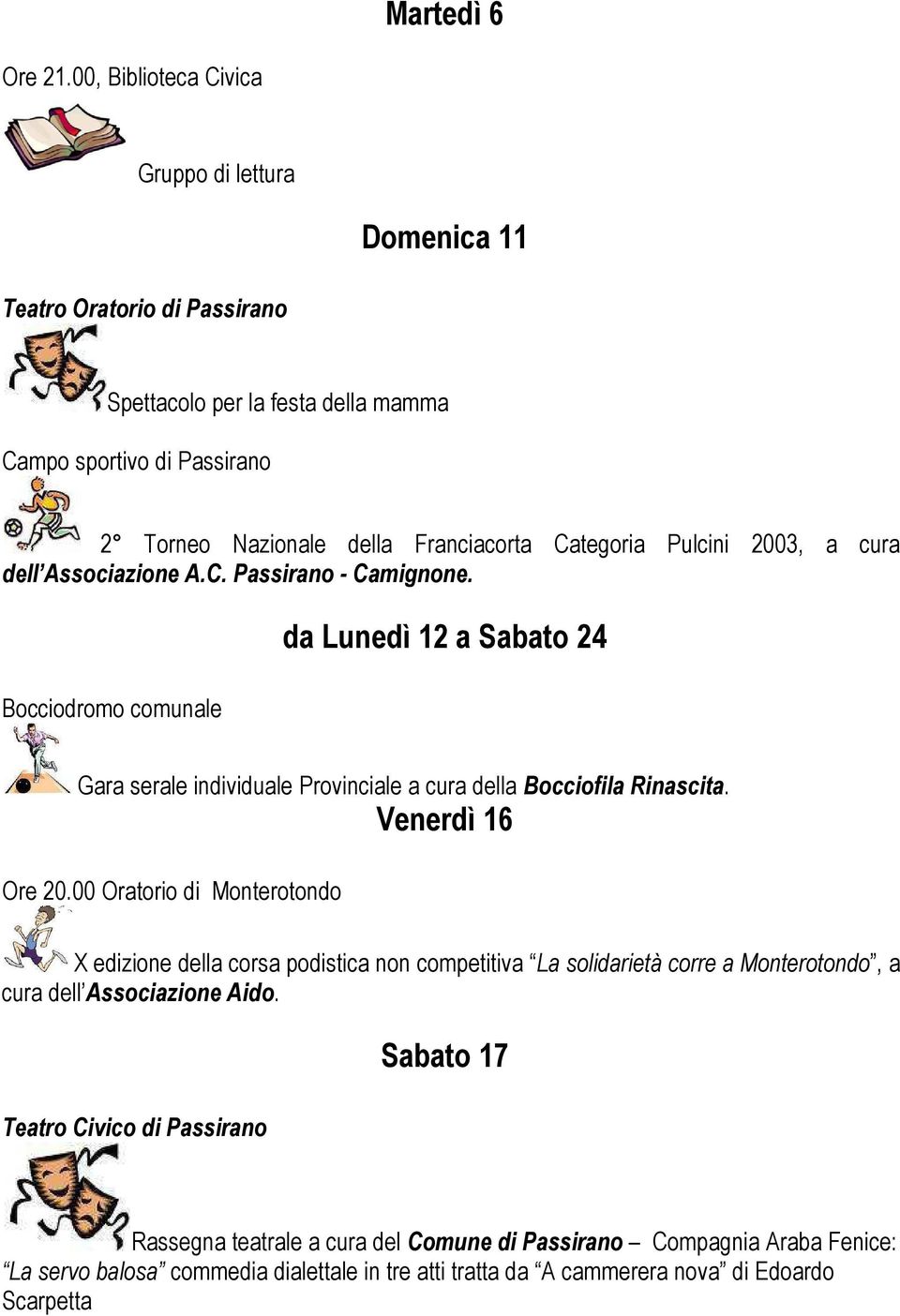 Categoria Pulcini 2003, a cura dell Associazione A.C. Passirano - Camignone.