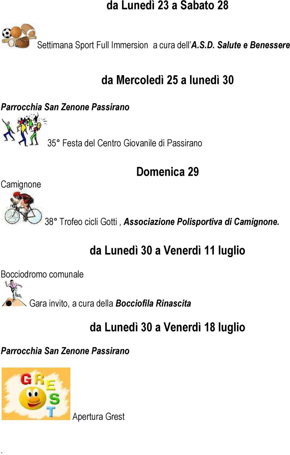 Domenica 29 Bocciodromo comunale 38 Trofeo cicli Gotti, Associazione Polisportiva di Camignone.