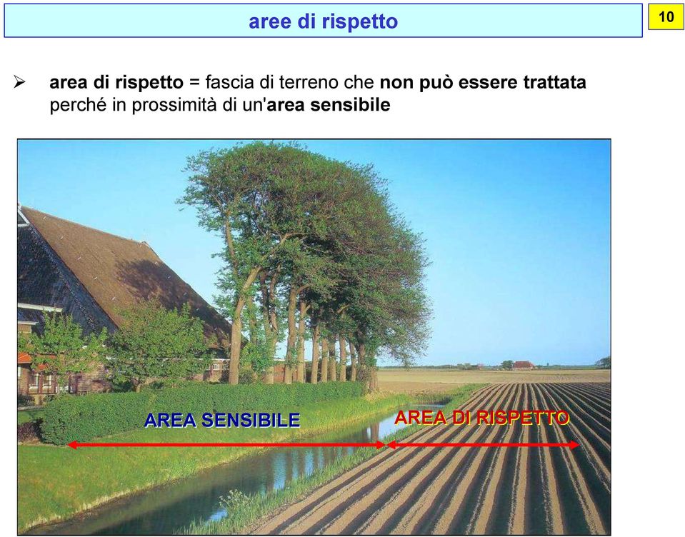 trattata perché in prossimità di