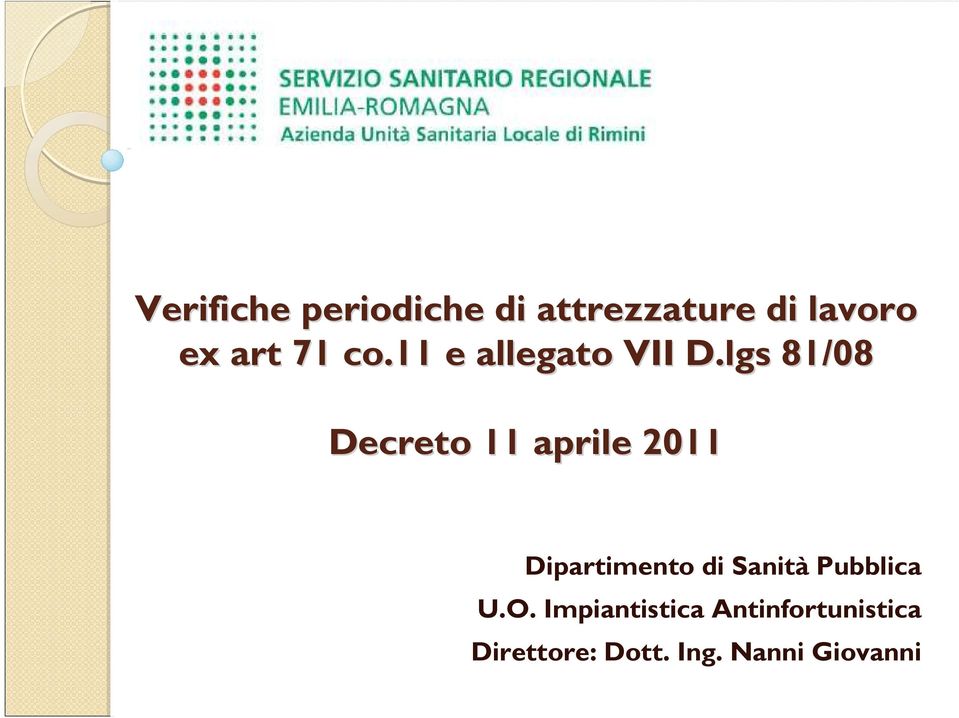 lgs 81/08 Decreto 11 aprile 2011 Dipartimento di Sanità