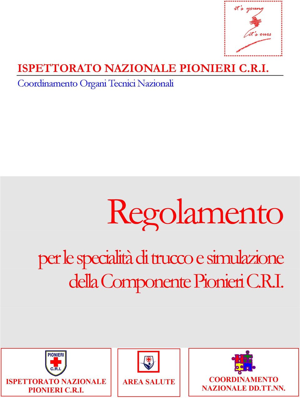 simulazione della Componente Pionieri C.R.I.