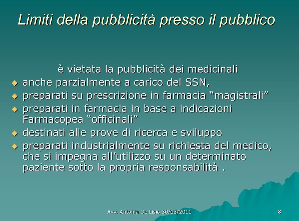 indicazioni Farmacopea officinali destinati alle prove di ricerca e sviluppo preparati industrialmente