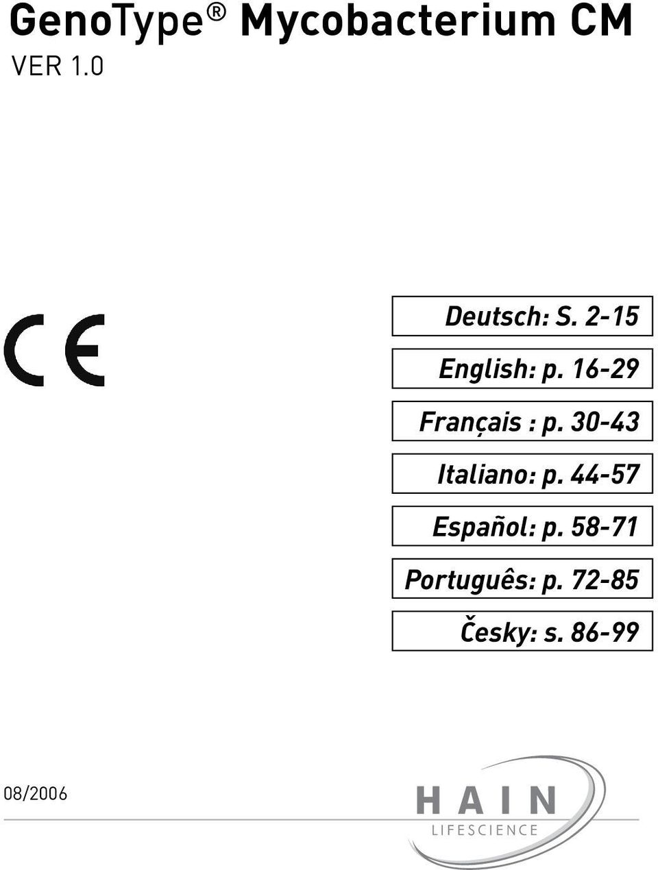 16-29 Français : p. 30-43 Italiano: p.