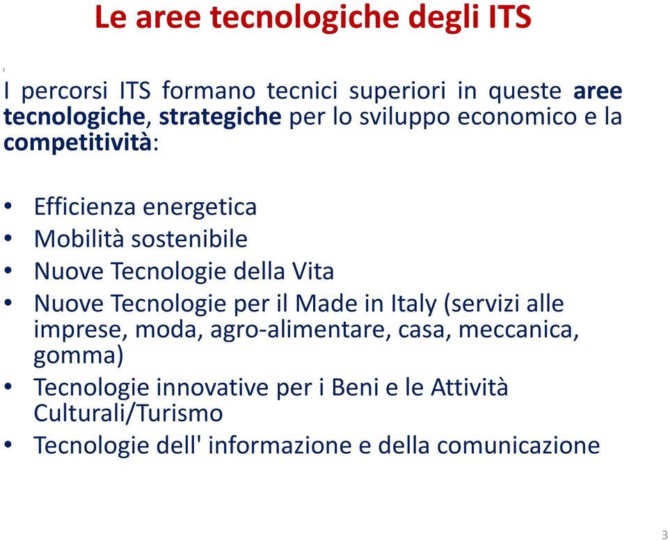 Vita Nuove Tecnologie per il Made in Italy (servizi alle imprese, moda, agro-alimentare, casa, meccanica, gomma)