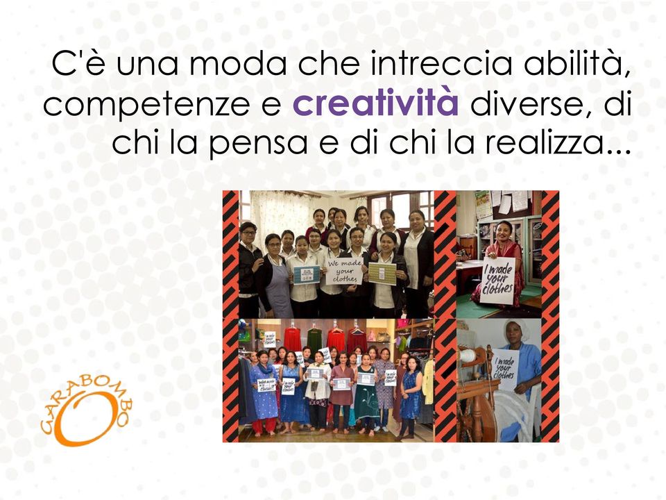 creatività diverse, di chi