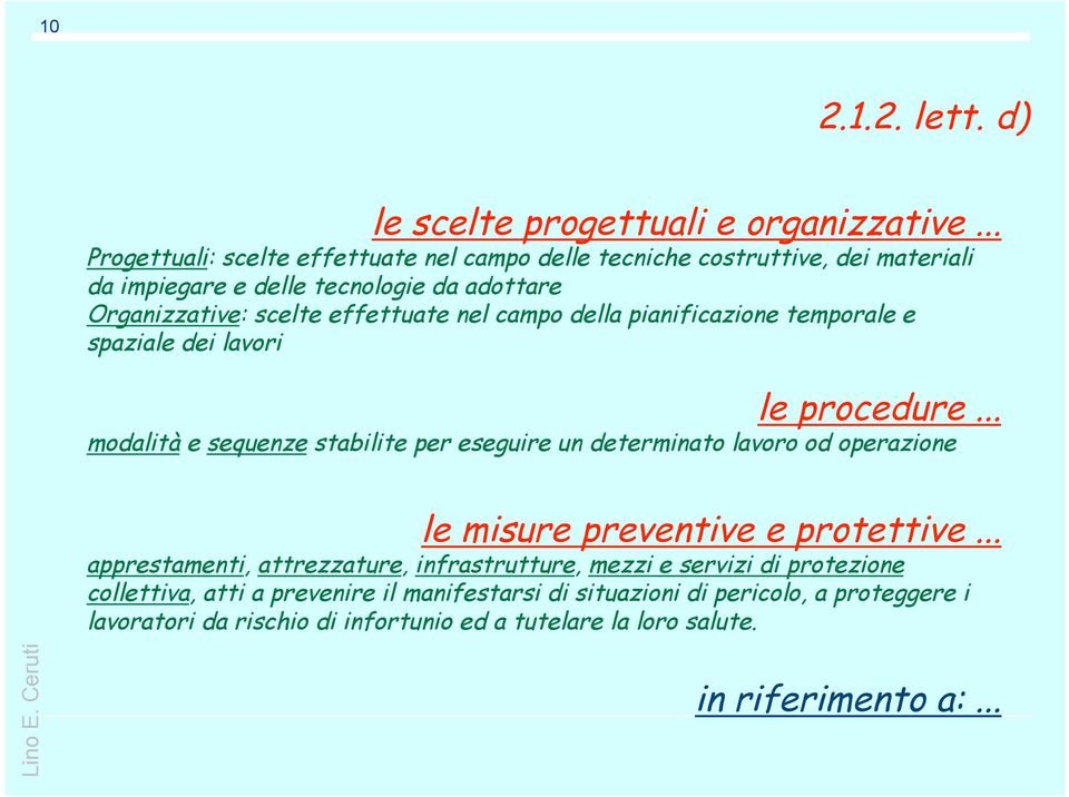 nel campo della pianificazione temporale e spaziale dei lavori le procedure.