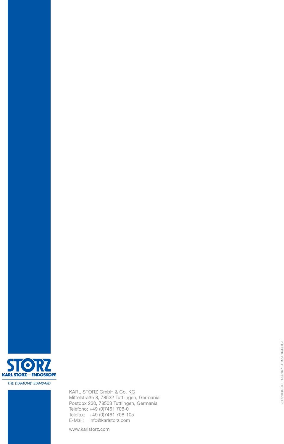 78503 Tuttlingen, Germania Telefono: +49 (0)7461 708-0