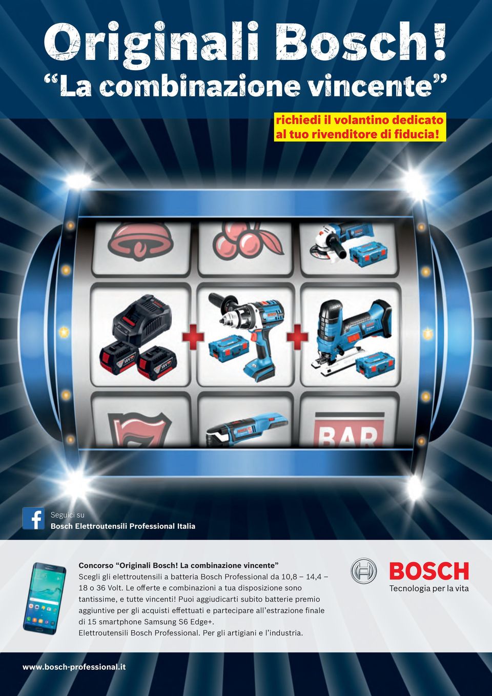 La combinazione vincente Scegli gli elettroutensili a batteria Bosch Professional da 10,8 14,4 18 o 36 Volt.