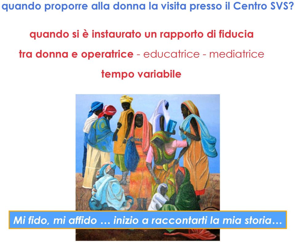 donna e operatrice - educatrice - mediatrice tempo