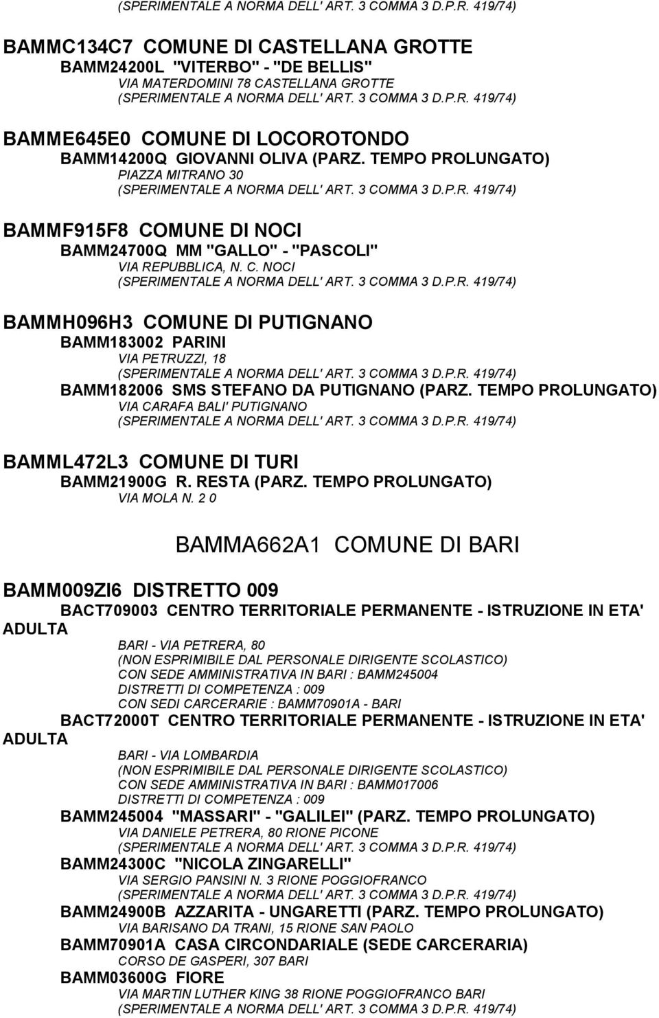 TEMPO PROLUNGATO) VIA CARAFA BALI' PUTIGNANO BAMML472L3 COMUNE DI TURI BAMM21900G R. RESTA (PARZ. TEMPO PROLUNGATO) VIA MOLA N.